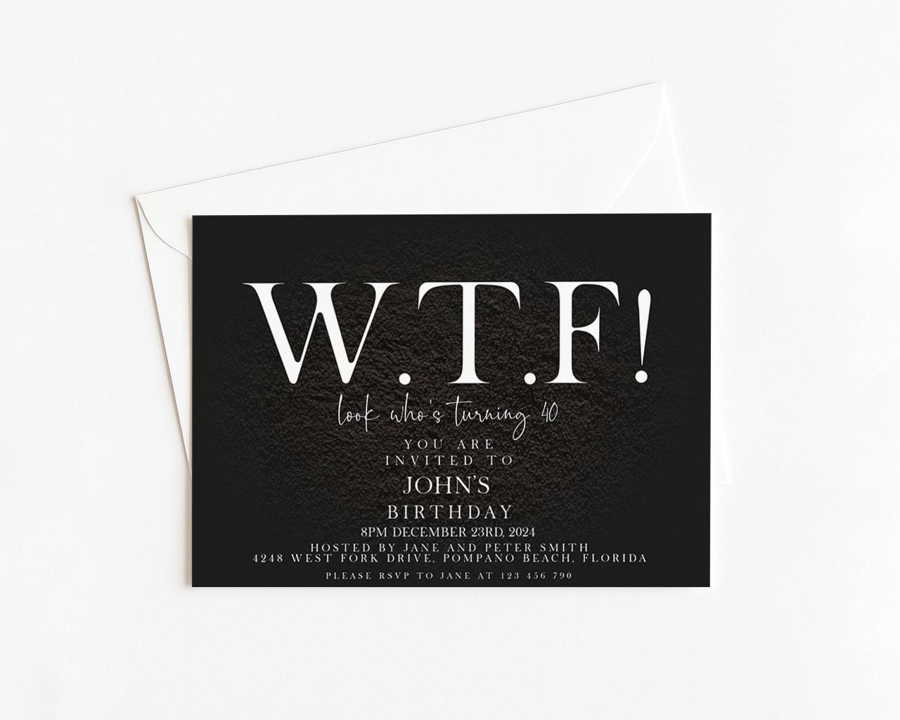 The image is a birthday invitation for John, who is turning 40. The invitation has a black background with white text, and it is placed on top of an envelope.