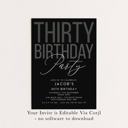 Editable 30th Birthday Invitation, Editable Black Thirty Party Invite, Mens Adult Invitation Template, 30th BirthdayPrintable Template