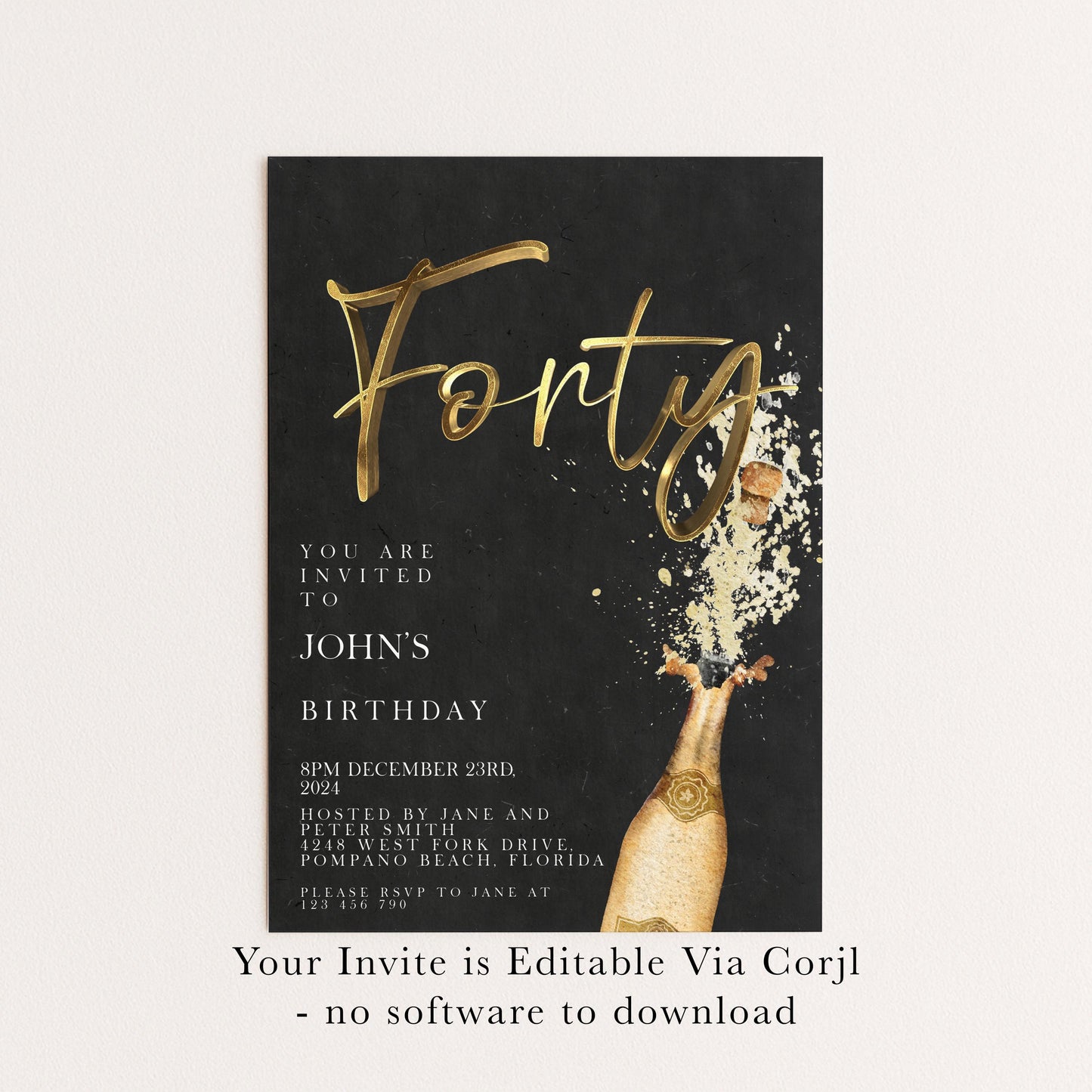 The image is a birthday invitation for John's 40th birthday, featuring a gold champagne bottle and a celebratory splash of champagne.