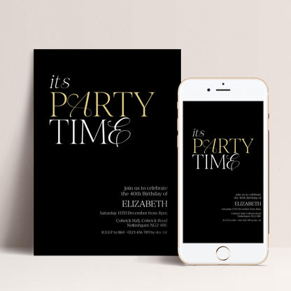 40th Birthday Invitation Woman, It’s Party Time Invite, Black Gold Birthday Invite, Modern Editable Corjl Template