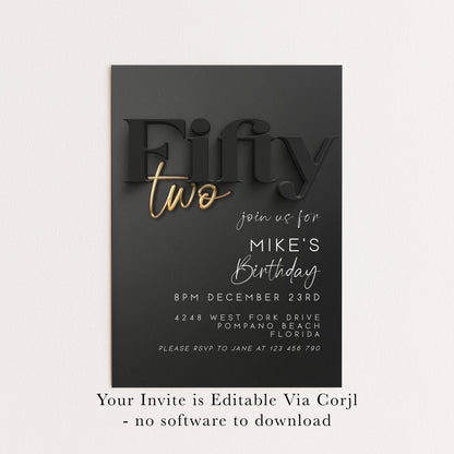 Editable 52nd Birthday Invitation Black and Gold, Modern Fifty Two Invite, Corjl Template, Elegant Birthday Party Invitation BG78