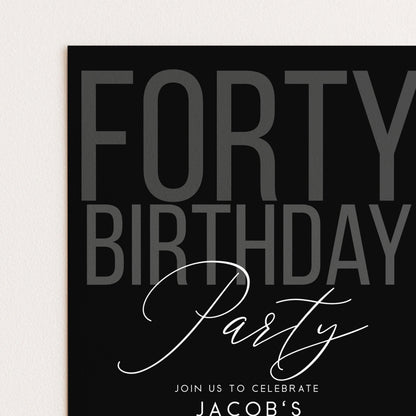 Editable 40th Birthday Invitation, Editable Black Forty Party Invite, Mens Adult Invitation Template, 40th BirthdayPrintable Template