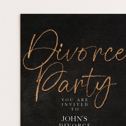 The image is a black and white invitation card with gold glitter text that reads "Divorce Party You are Invited to John's Divorce".