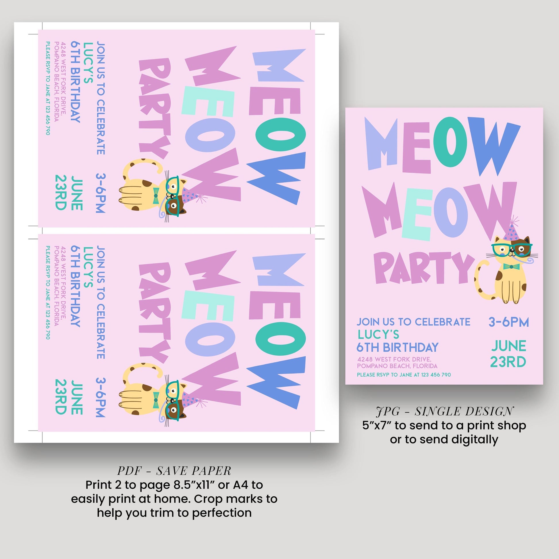 a pink invitation card for a "Meow Meow Party" for Lucy's 6th birthday. The card features a cat and the text "Meow Meow" in a playful font. The invitation card is printed in two sizes, with the larger one being a full-sized version and the smaller one being a single design version. The card is designed to be printed on paper, and it includes a save paper option for sending it to a print shop or digitally.