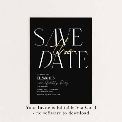 Save the Date Birthday Invitation, 50th Birthday Invite Woman, Black Gold Elegant Party Invite, Milestone Birthday Editable Corjl