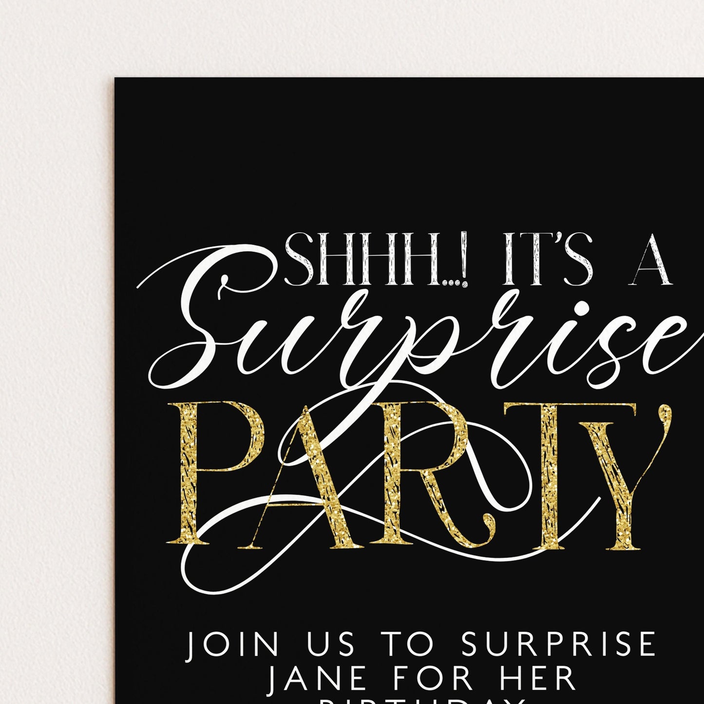 The image is a black and white invitation card with gold glitter text that reads "SHH! IT'S A SURPRISE PARTY" and invites guests to "JOIN US TO SURPRISE JANE FOR HER BIRTHDAY".