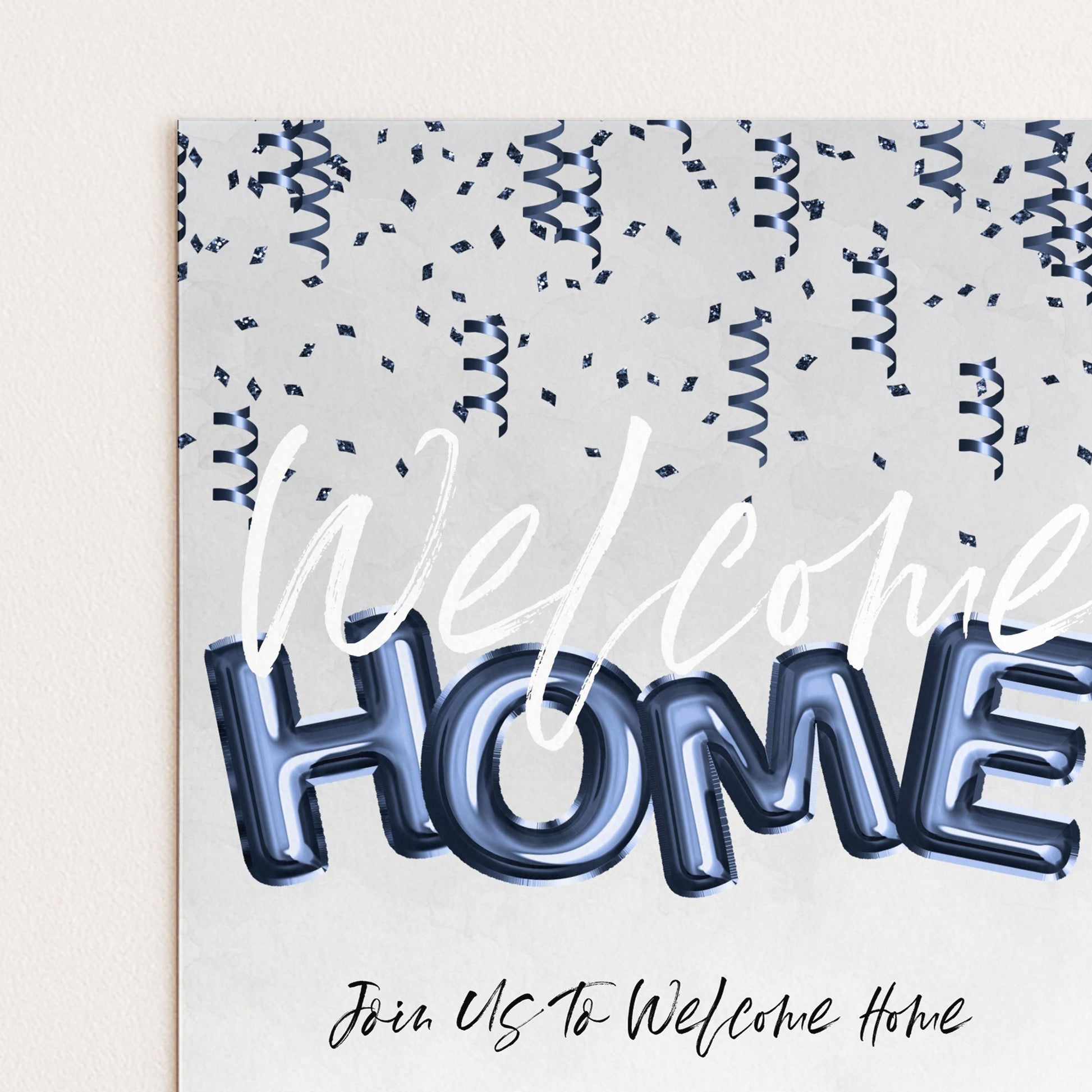 The image is a welcome home invitation with the text "Welcome Home" prominently displayed in large letters. The background is a light gray color, and there are blue and white confetti-like shapes scattered throughout the image.