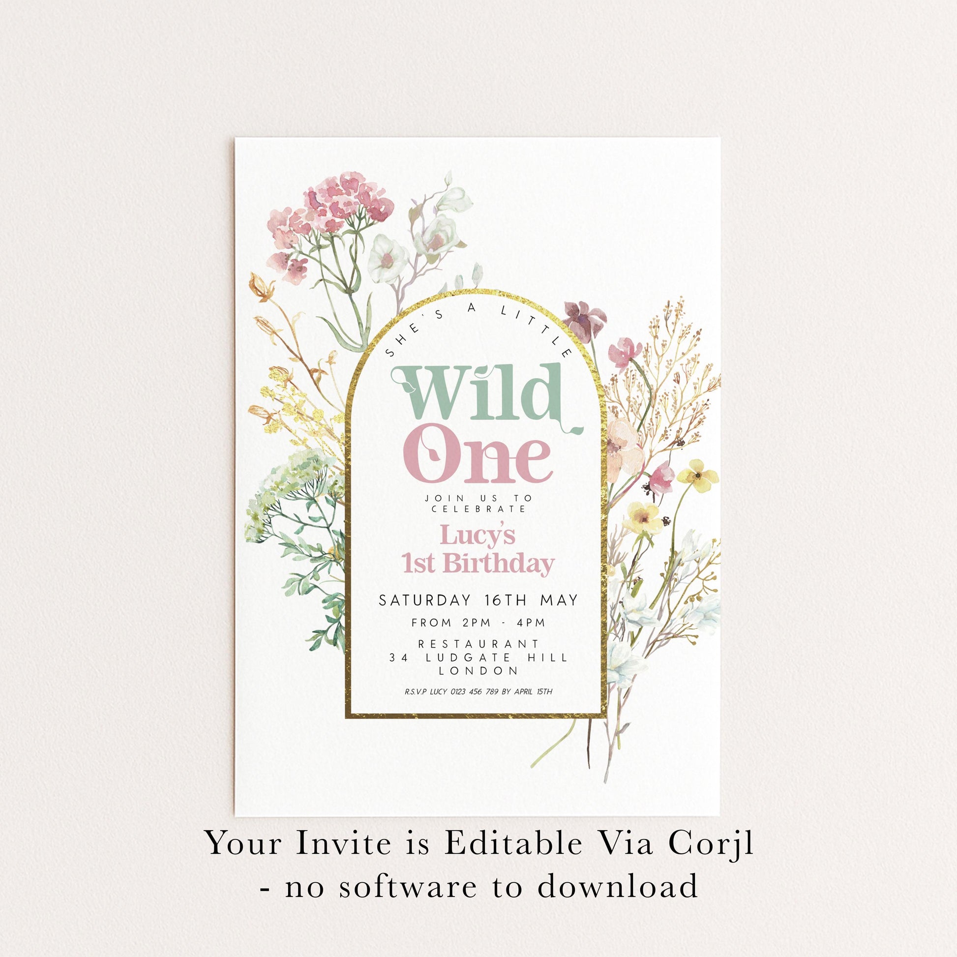 The image is a birthday invitation for a girl named Lucy's 1st birthday. It features a floral design with pink and green flowers, and the text invites guests to join her for a celebration on Saturday, 16th May from 2pm-4pm at the Restaurant 34 Luddock Hill in London. The invitation is editable via Corjl, and there are no software requirements to download.