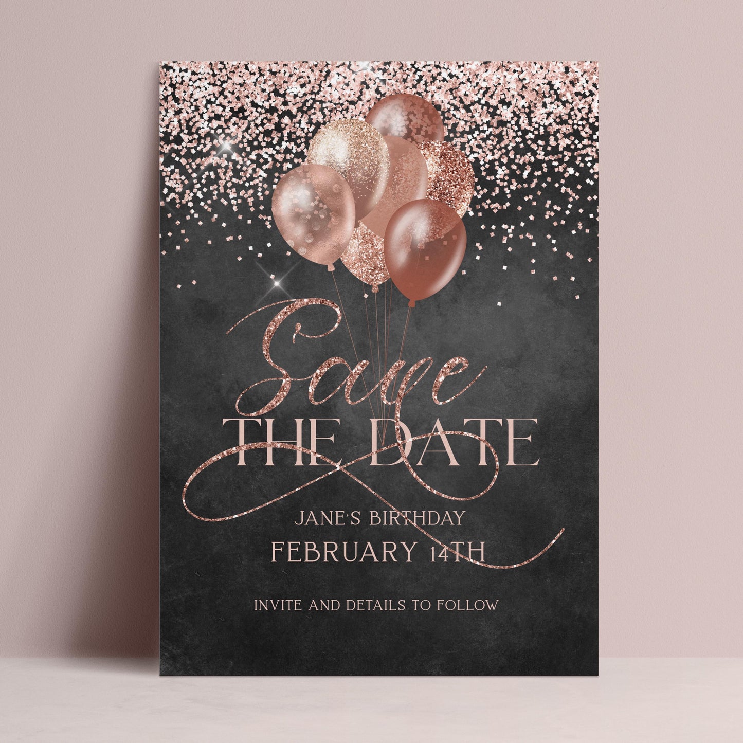 Editable birthday save the date with rose gold glitter balloons and script typography on dark chalkboard background — digital download template via Corjl
