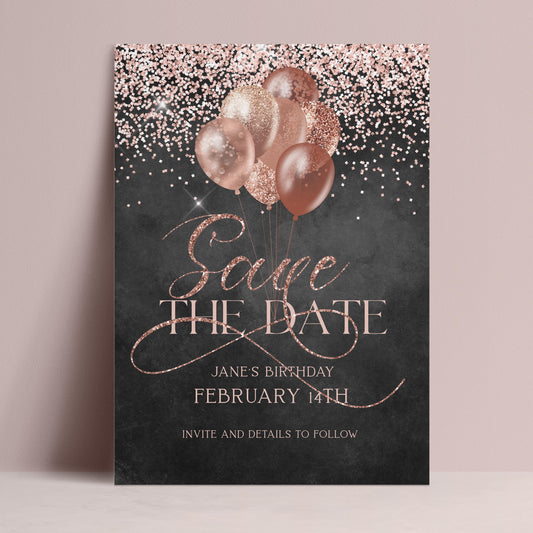 Editable birthday save the date with rose gold glitter balloons and script typography on dark chalkboard background — digital download template via Corjl
