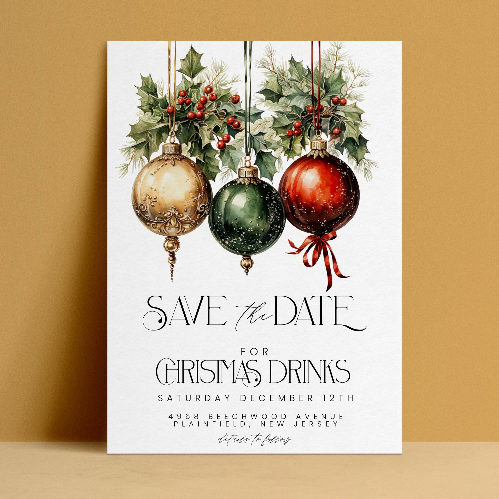 Editable Christmas drinks save the date with watercolour gold green and red baubles and holly on white background — digital download template via Corjl