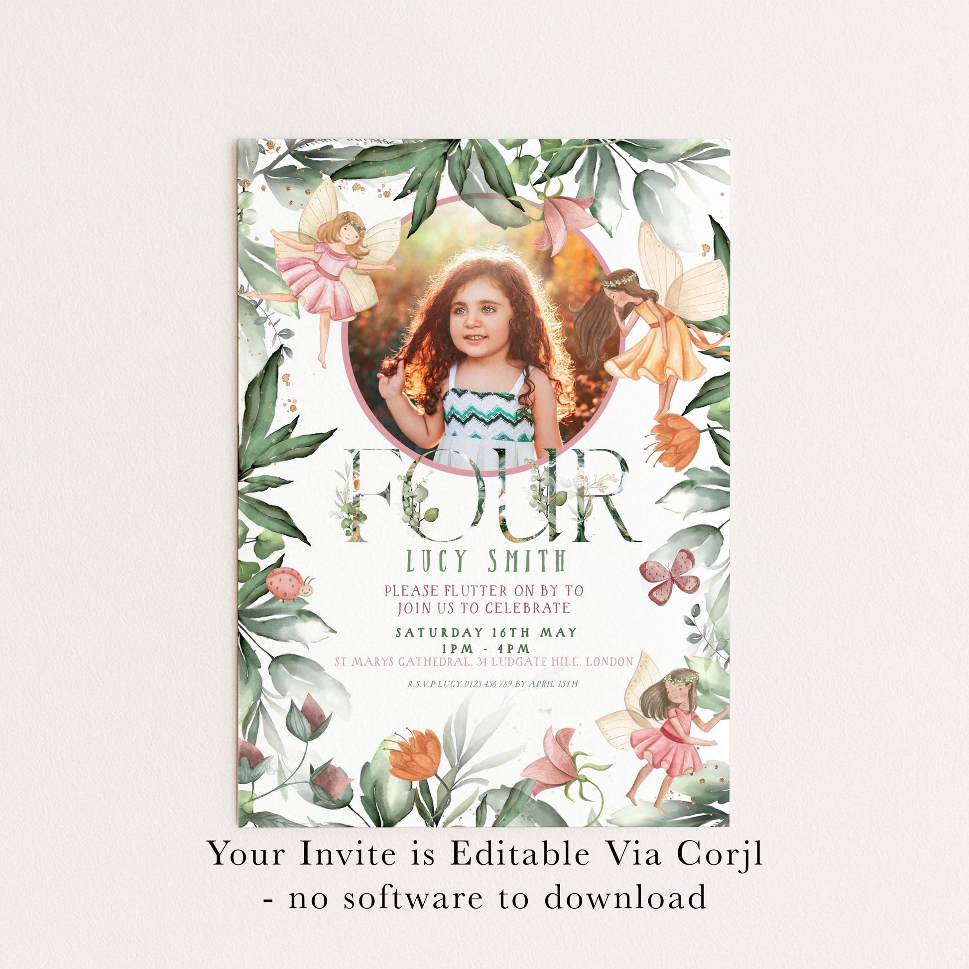 A birthday invitation featuring a young girl surrounded by flowers and butterflies, with the text "FOUR LUCY SMITH Please butter on by to celebrate at Saturday 14th May St Mary's Cathedral, London" and "Your Invite is Editable Via Corjl - no software to download".