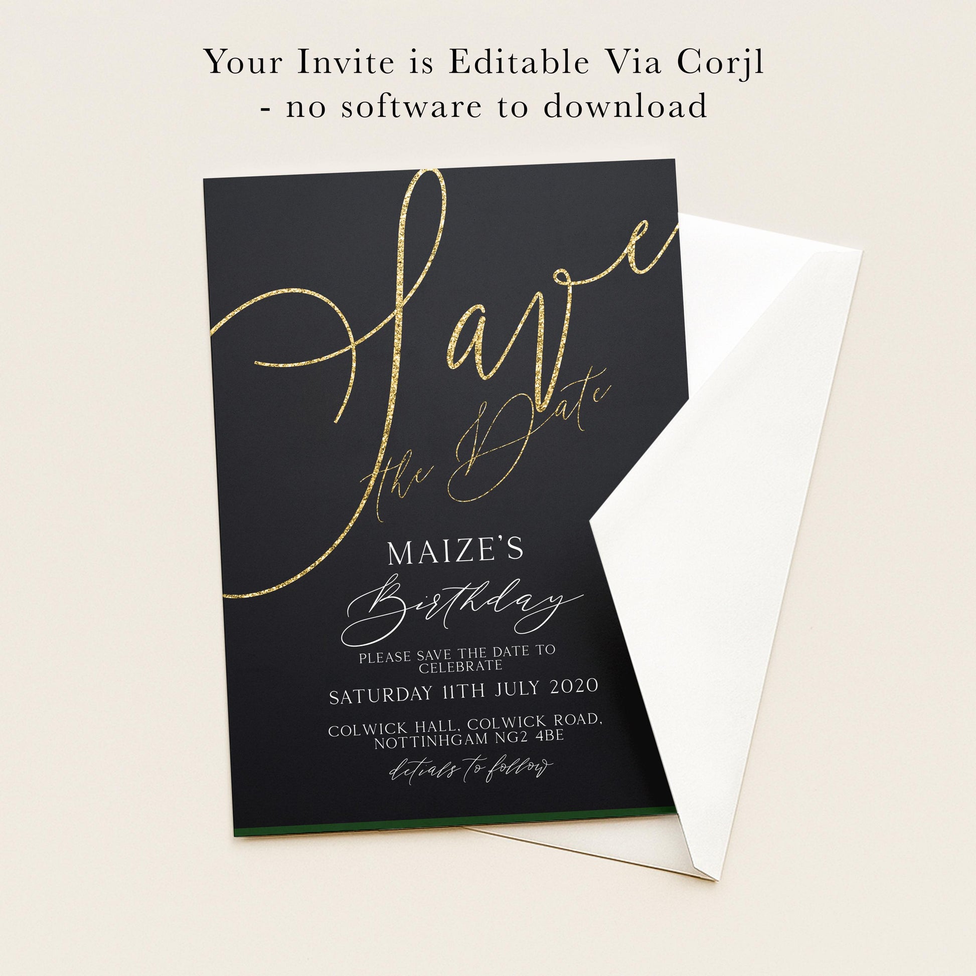 The image is a birthday invitation for Maize's birthday, which is scheduled for Saturday, 11th July 2020 at Colnwick Hotel, Colnwick Road, Nottingham, NG4 4BE. The invitation is editable via Corjl, and there is no software to download.