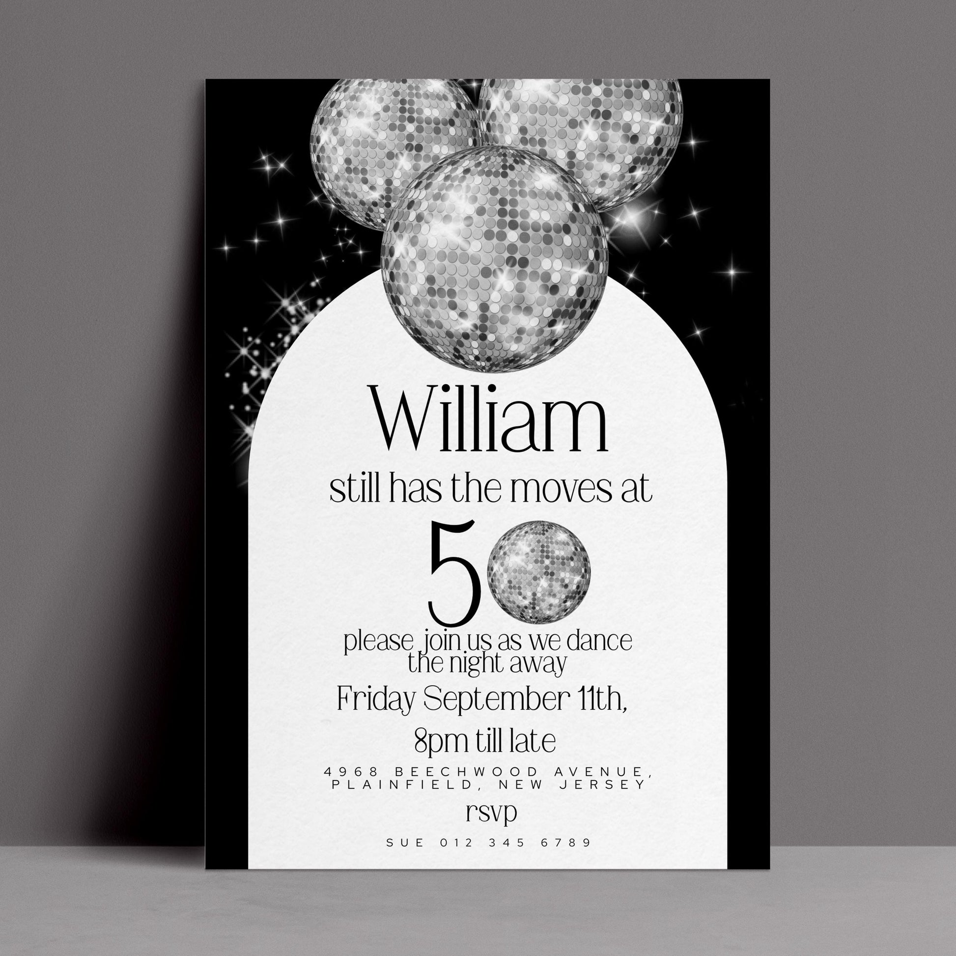 The image is a black and white invitation card for a William's 5th birthday party. It features a disco ball and disco balls in the background, along with the text "William still has the moves at 5, please join us as we dance the night away Friday, September 11th, 8pm till late. 4968 BEECHWOOD AVE, PLAINFIELD, NJ, RSVP" and a phone number "SUE 012 345 6789".