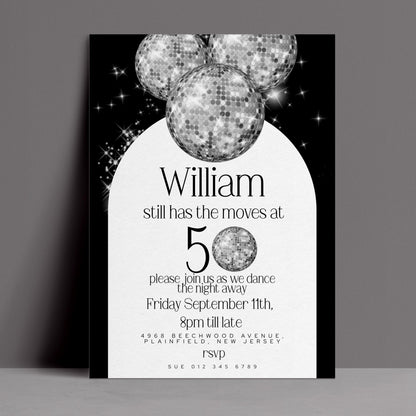 The image is a black and white invitation card for a William's 5th birthday party. It features a disco ball and disco balls in the background, along with the text "William still has the moves at 5, please join us as we dance the night away Friday, September 11th, 8pm till late. 4968 BEECHWOOD AVE, PLAINFIELD, NJ, RSVP" and a phone number "SUE 012 345 6789".