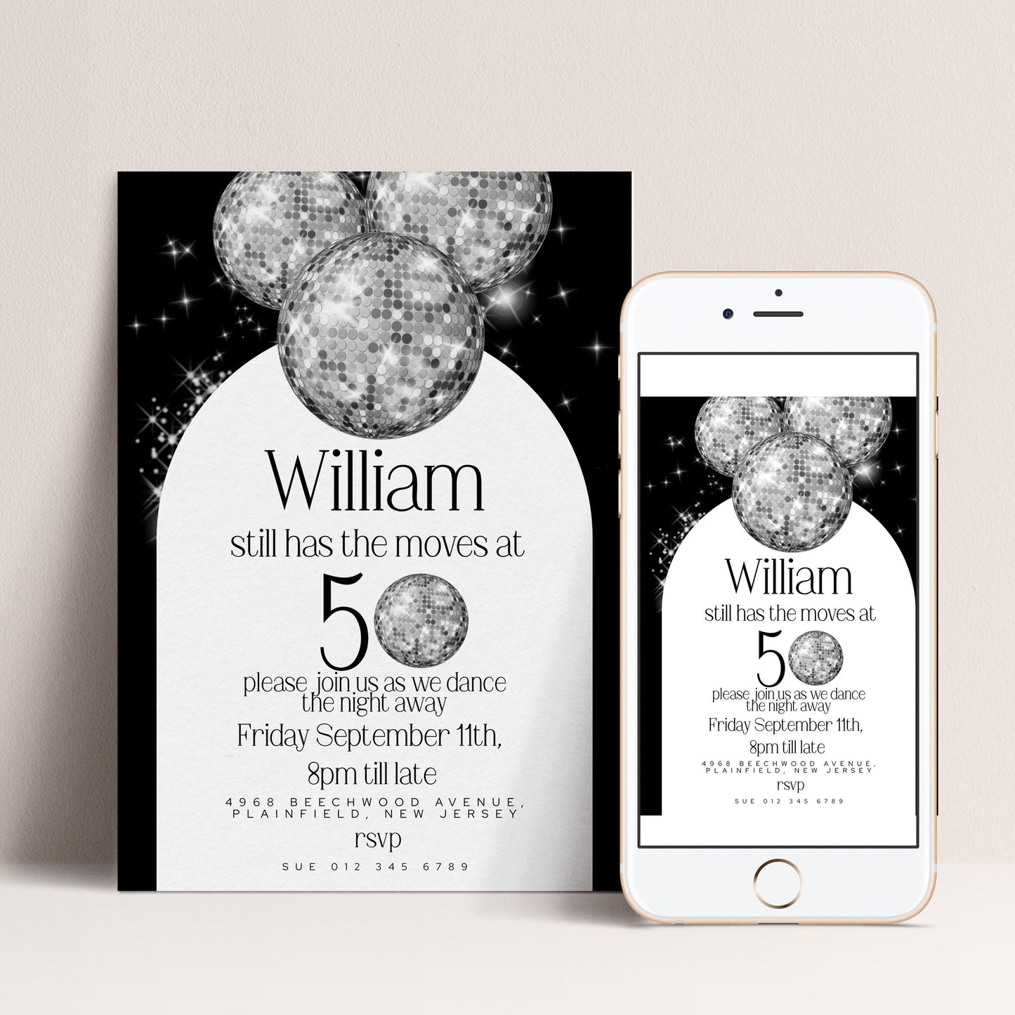 The image is a birthday party invitation for William, who is turning 50 years old. The invitation features a black and white design with silver disco balls and text that reads "William still has the moves at 50, please join us for dance the night away on Friday, September 11th, 8pm till late. For more information, please call 649. Beecwood Avenue, Playa Del Rey, California. Call us at 649.ome.be or visit www.playadrewny.com. RSVP"