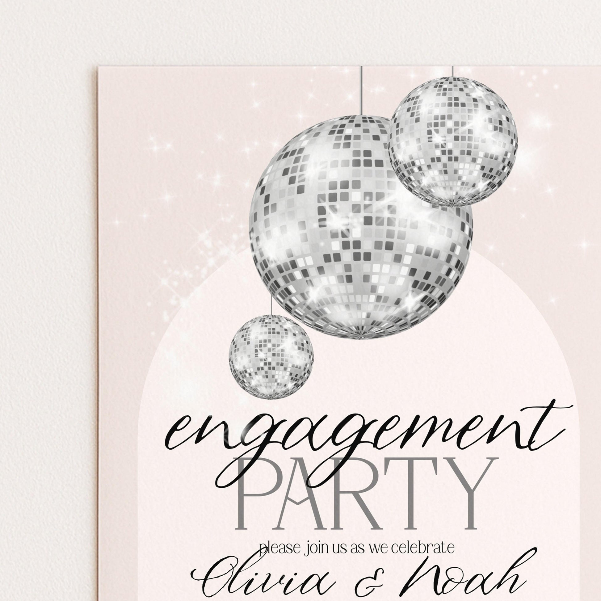 The image is a party invitation featuring a disco ball and three disco balls, along with the text "engagement party" and "Please join us as we celebrate Olivia & Noah".