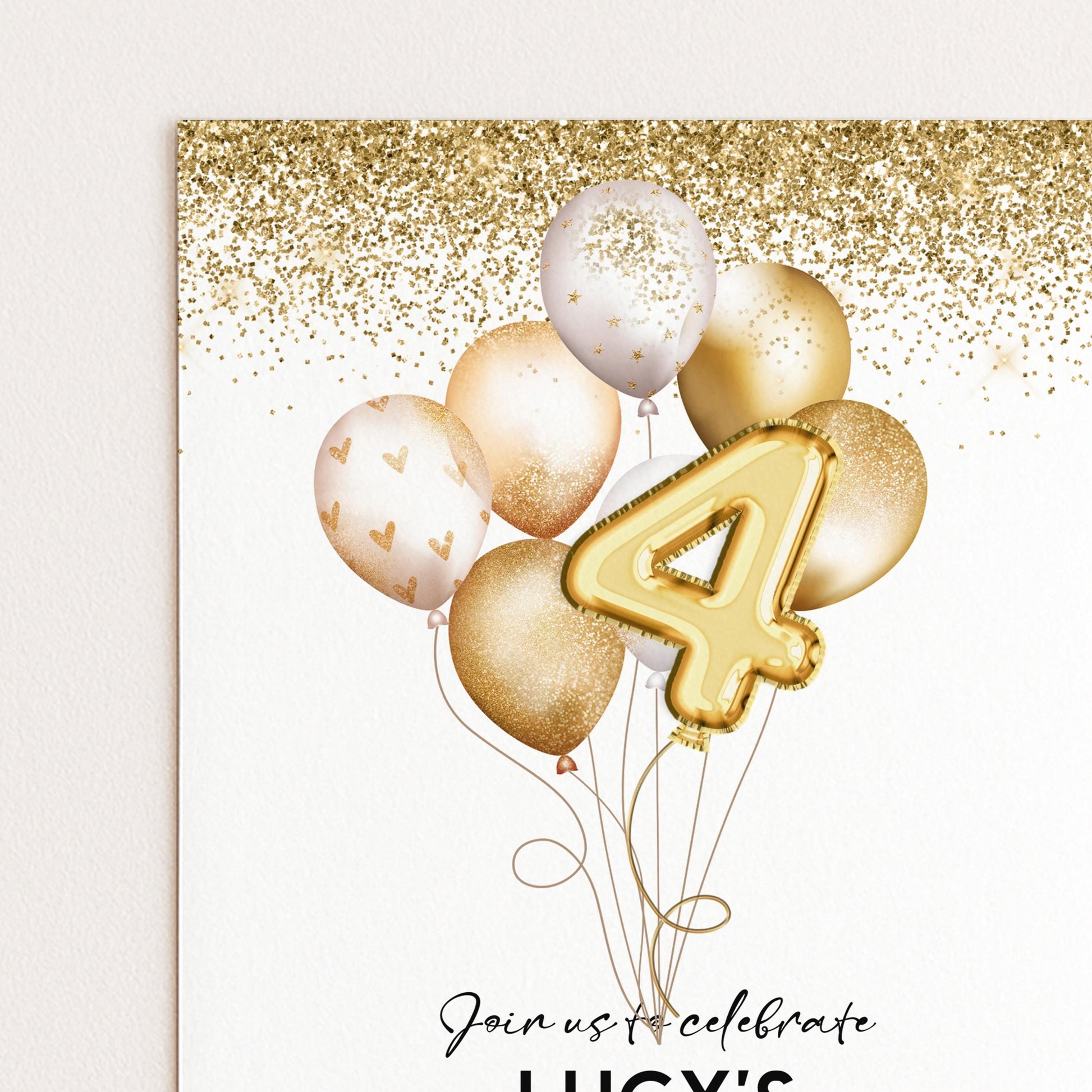 The image is a birthday party invitation featuring gold balloons and a large gold number 4, along with the text "Join us to celebrate LUCY's 4th birthday".