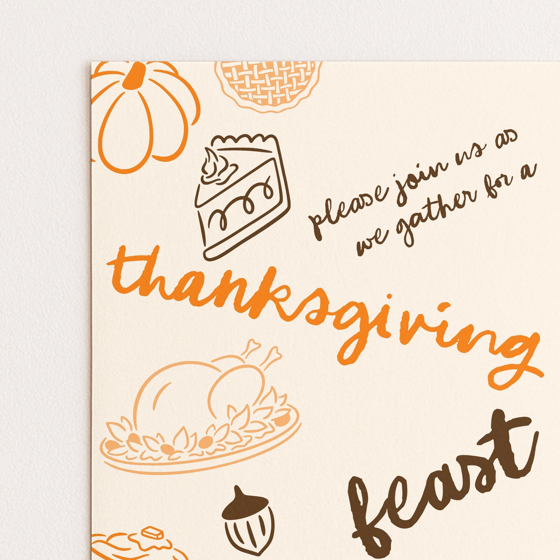 The image is a Thanksgiving-themed invitation card with various fall-themed illustrations, including a pumpkin, pie, and other seasonal elements. The text on the card invites guests to join for a feast, and the overall layout and design suggest a festive and celebratory atmosphere.