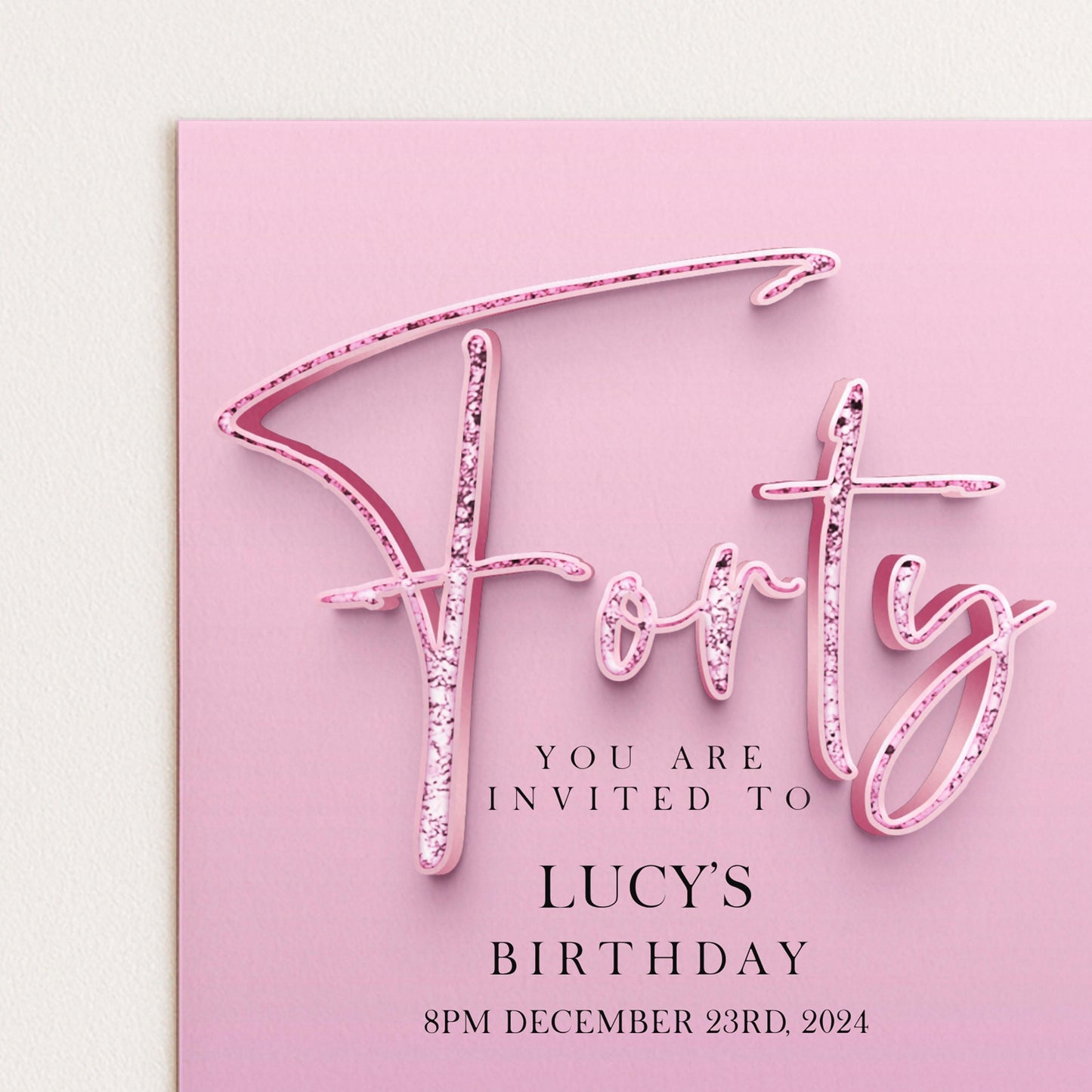 The image is a pink birthday invitation card for a 40th birthday celebration.