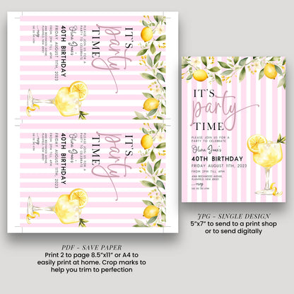 a pink and white design featuring illustrations of a glass of lemonade and lemon slices, along with text that reads "It's party time" and "It's party time for a party to celebrate a 40th birthday". The design is a single-design invitation for a party, and it includes instructions for printing 2 pages of the design, which can be printed at a 5"x7" size to send to a print shop or to send digitally.