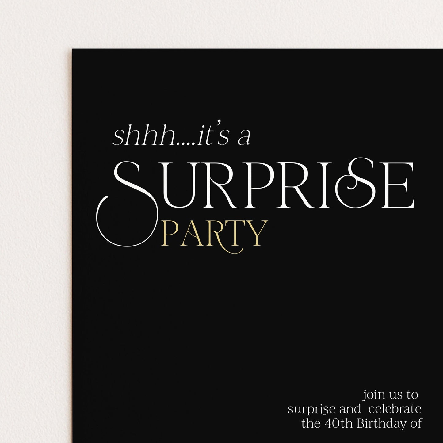 The image is a black and white invitation card with the text "shh...it's a surprise party" prominently displayed.