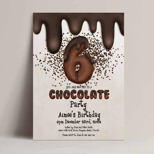 The image is a birthday party invitation for a 6-year-old, featuring a chocolate theme with chocolate drips and confetti-like sprinkles.