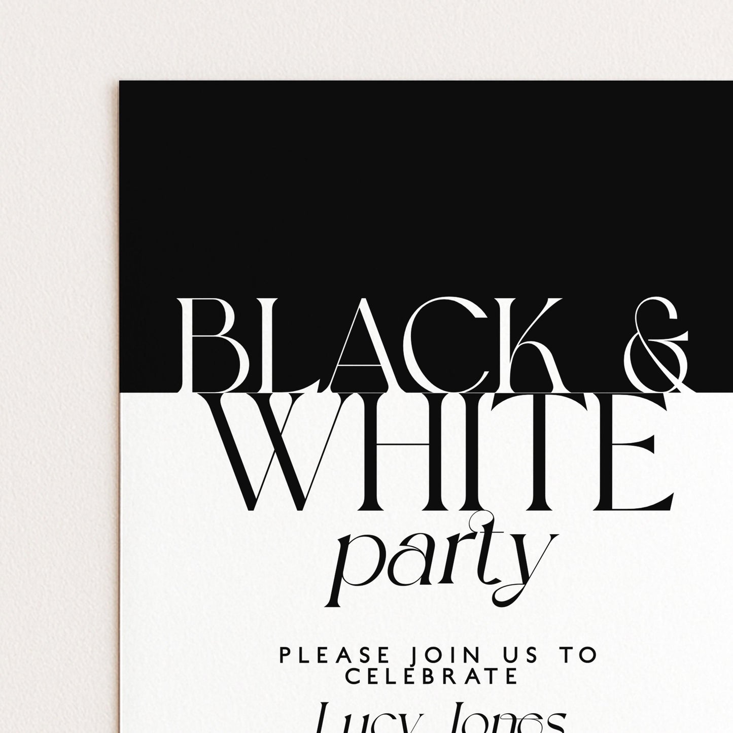 The image is a black and white invitation card with the text "BLACK & WHITE party" prominently displayed. The invitation invites guests to "PLEASE JOIN US TO CELEBRATE LUCY JONES".