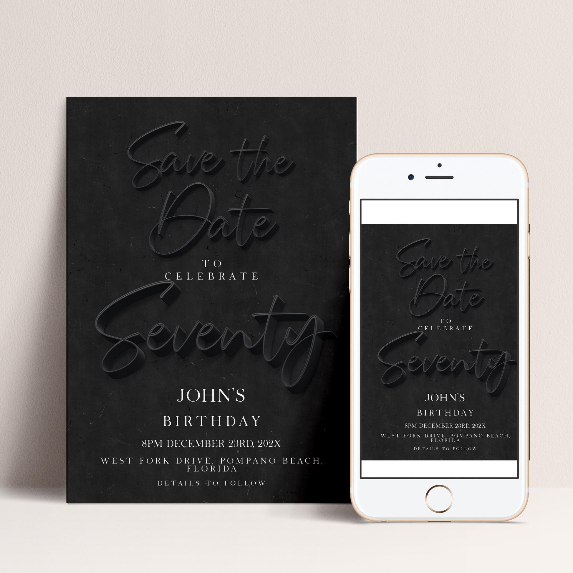 a black and white invitation card and a smartphone displaying a similar invitation. The text on the invitation card reads "Save the Date to celebrate Seventy" and "John's Birthday", while the smartphone screen also shows the same text.