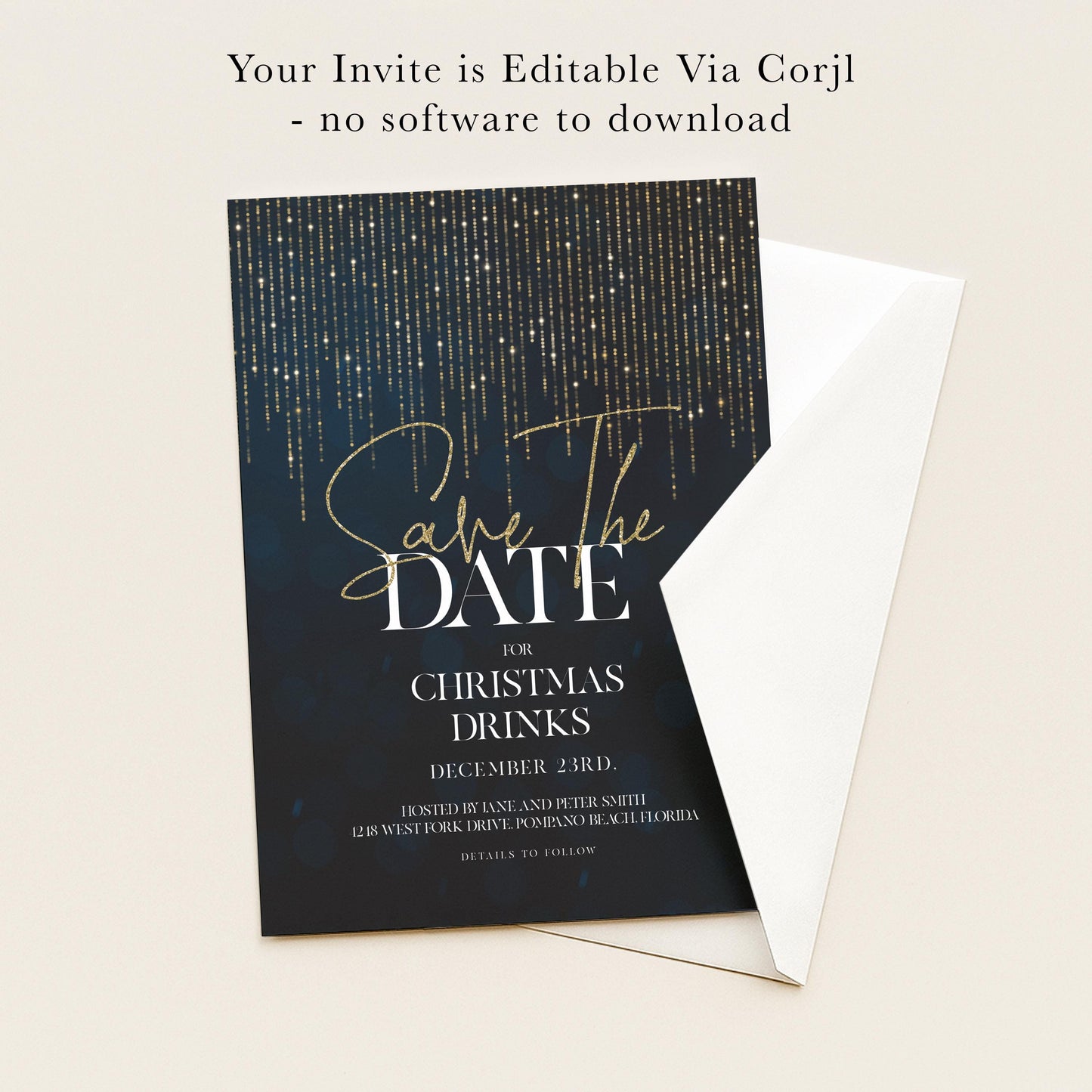 The image is a Save the Date invitation card with a dark blue background and a glittery gold design. The text on the card announces that the event is "Save the Date" for Christmas Drinks on December 23rd, hosted by Jane and Peter Smith at 12 West Toward Drive, Pompano Beach, Florida. The invitation card is not accompanied by any additional text, and there are no images or graphics present.