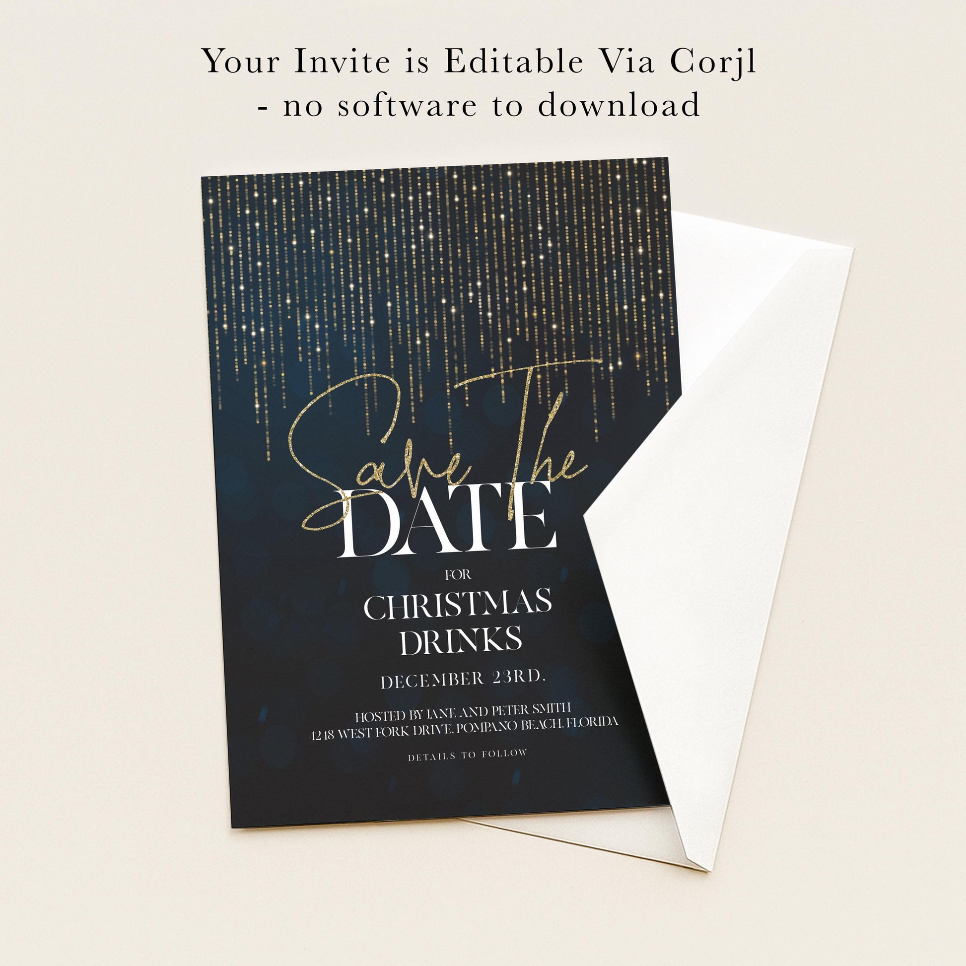 The image is a Save the Date invitation card with a dark blue background and a glittery gold design. The text on the card announces that the event is "Save the Date" for Christmas Drinks on December 23rd, hosted by Jane and Peter Smith at 12 West Toward Drive, Pompano Beach, Florida. The invitation card is not accompanied by any additional text, and there are no images or graphics present.