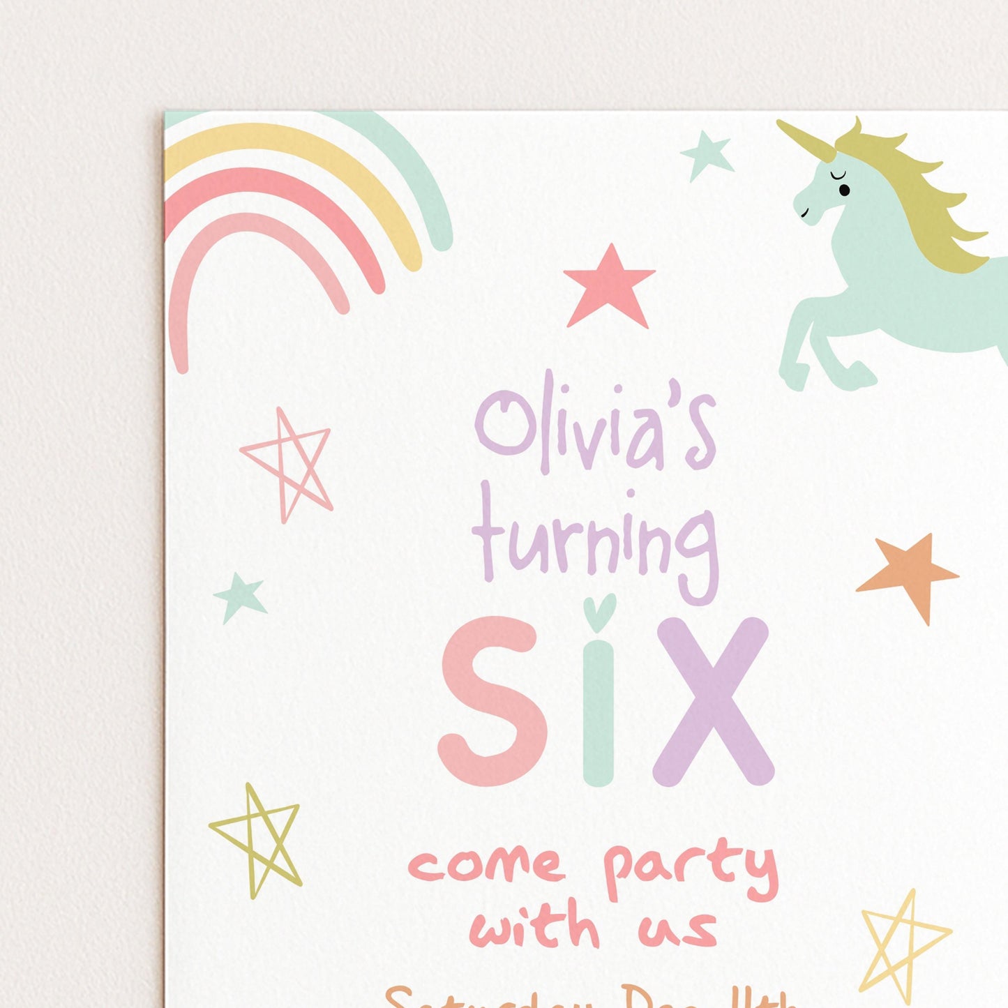 The image is a birthday party invitation for a six-year-old girl named Olivia. It features a unicorn, stars, and a rainbow, along with the text "Olivia's turning six" and "come party with us".