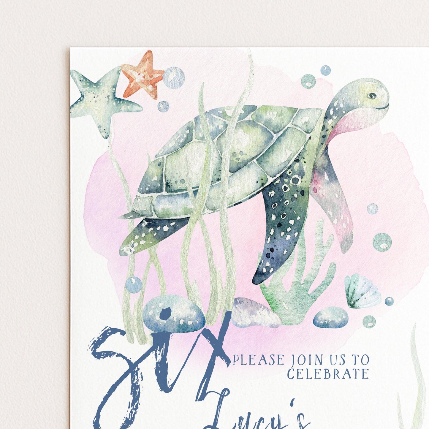 The image is a birthday invitation featuring a sea turtle and various marine life elements, such as starfish and bubbles, along with the text "Please join us to celebrate" and "Six's birthday".