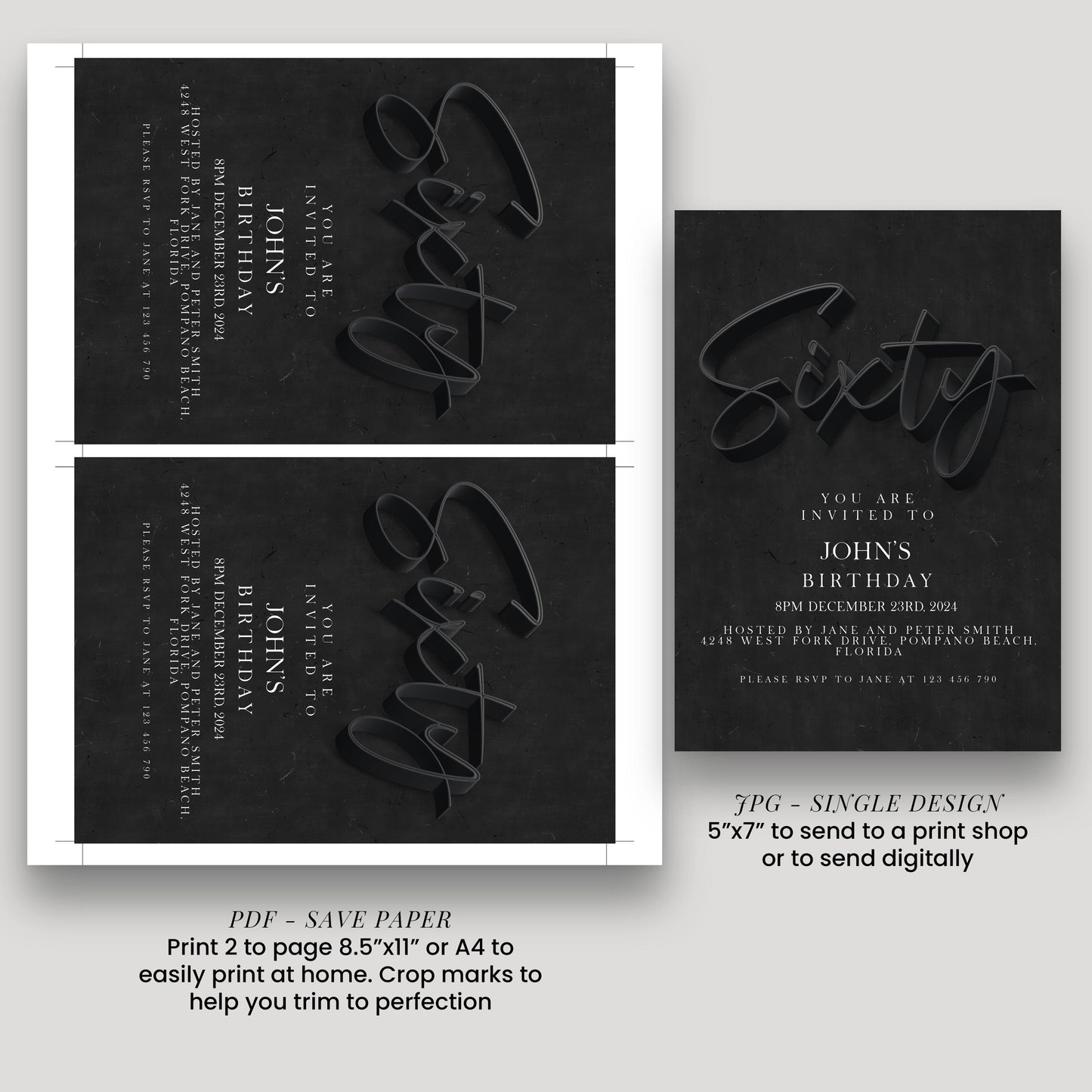 The image is a single design invitation for John's birthday party, featuring a black and white color scheme with the text "You are invited to John's Birthday party on Saturday, December 29, 2011, from 12:00 to 2:00 pm, at the WESTERN FORK, JANE AND PETER SMITH, 442 WEST FORK, JANELAND, FLORIDA. Please RSVP to Jane at 125 150 250."