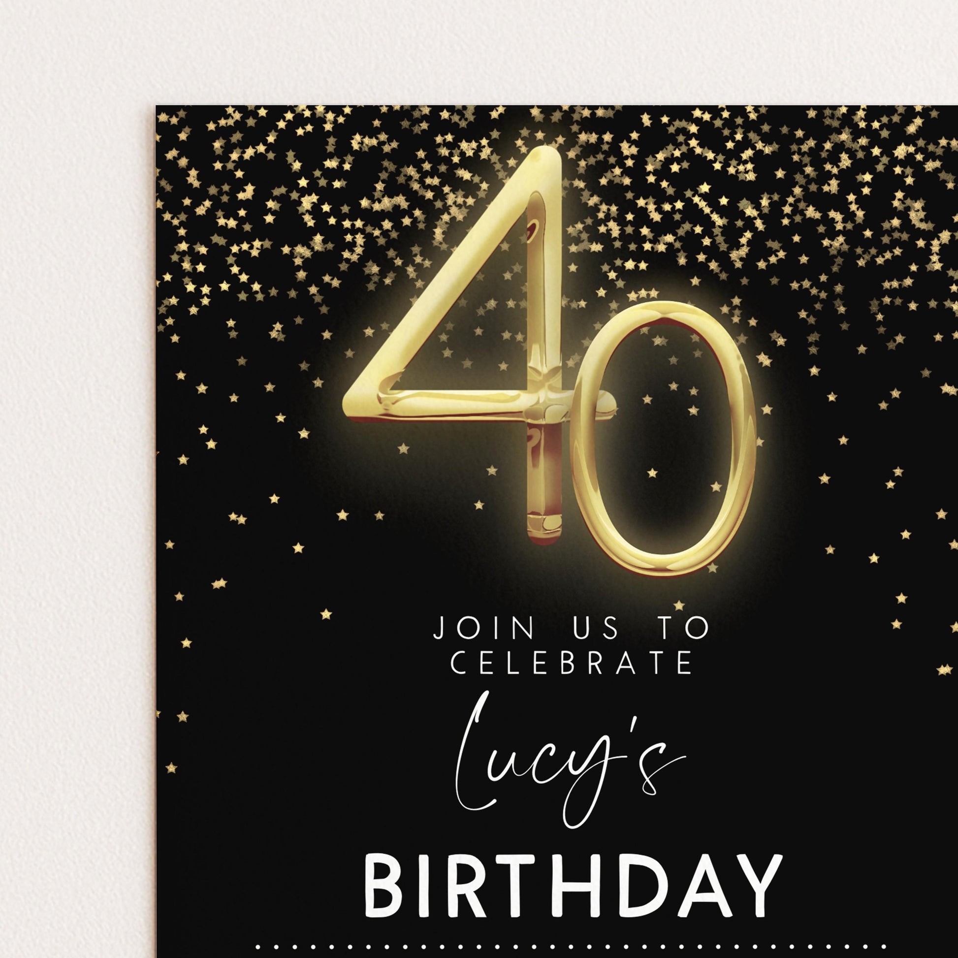 The image is a birthday invitation for a 40th celebration, featuring a large number "40" and a glittering starry background.