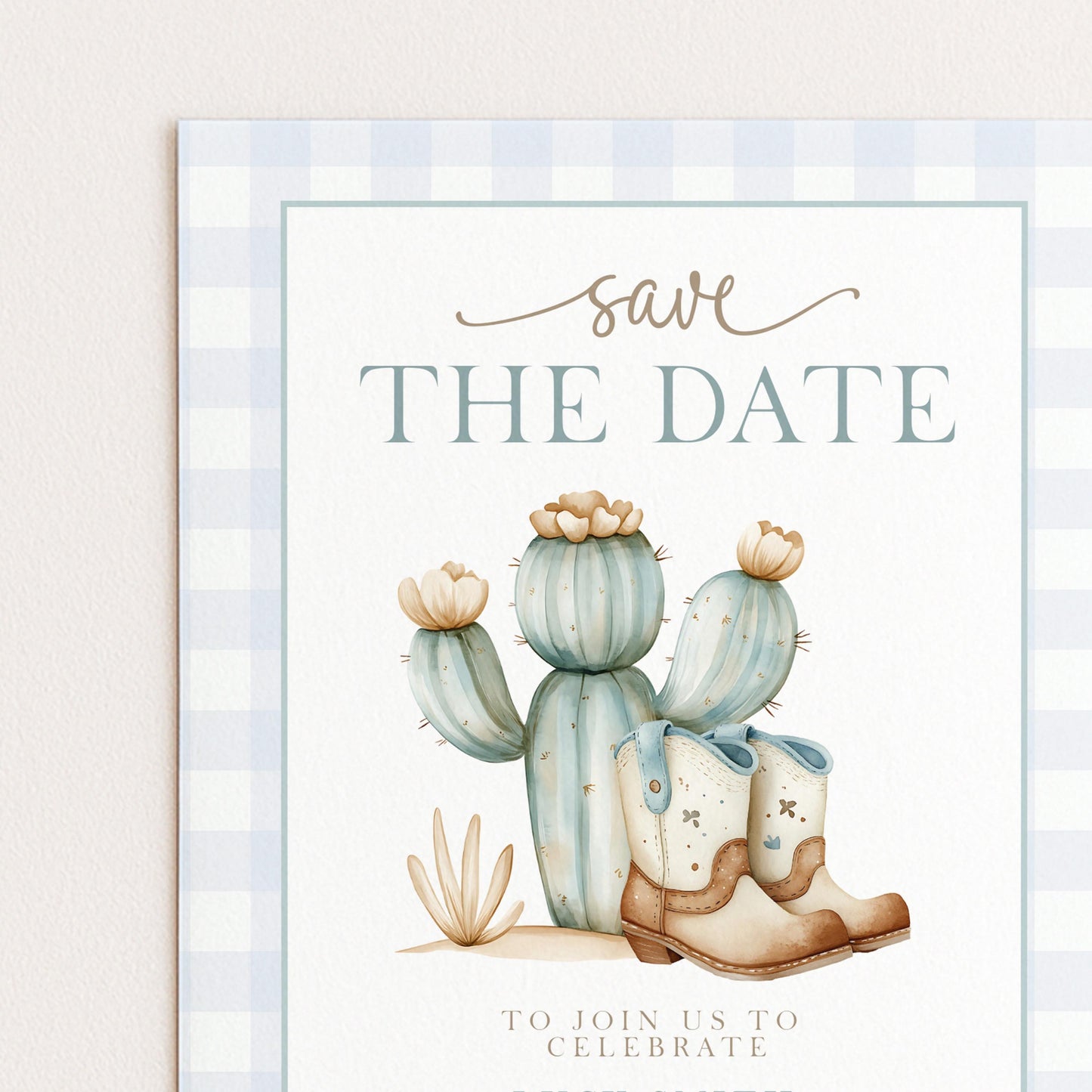 The image is a wedding invitation featuring a cactus and a pair of cowboy boots, with the text "Save the Date" and "To join us to celebrate" displayed prominently.