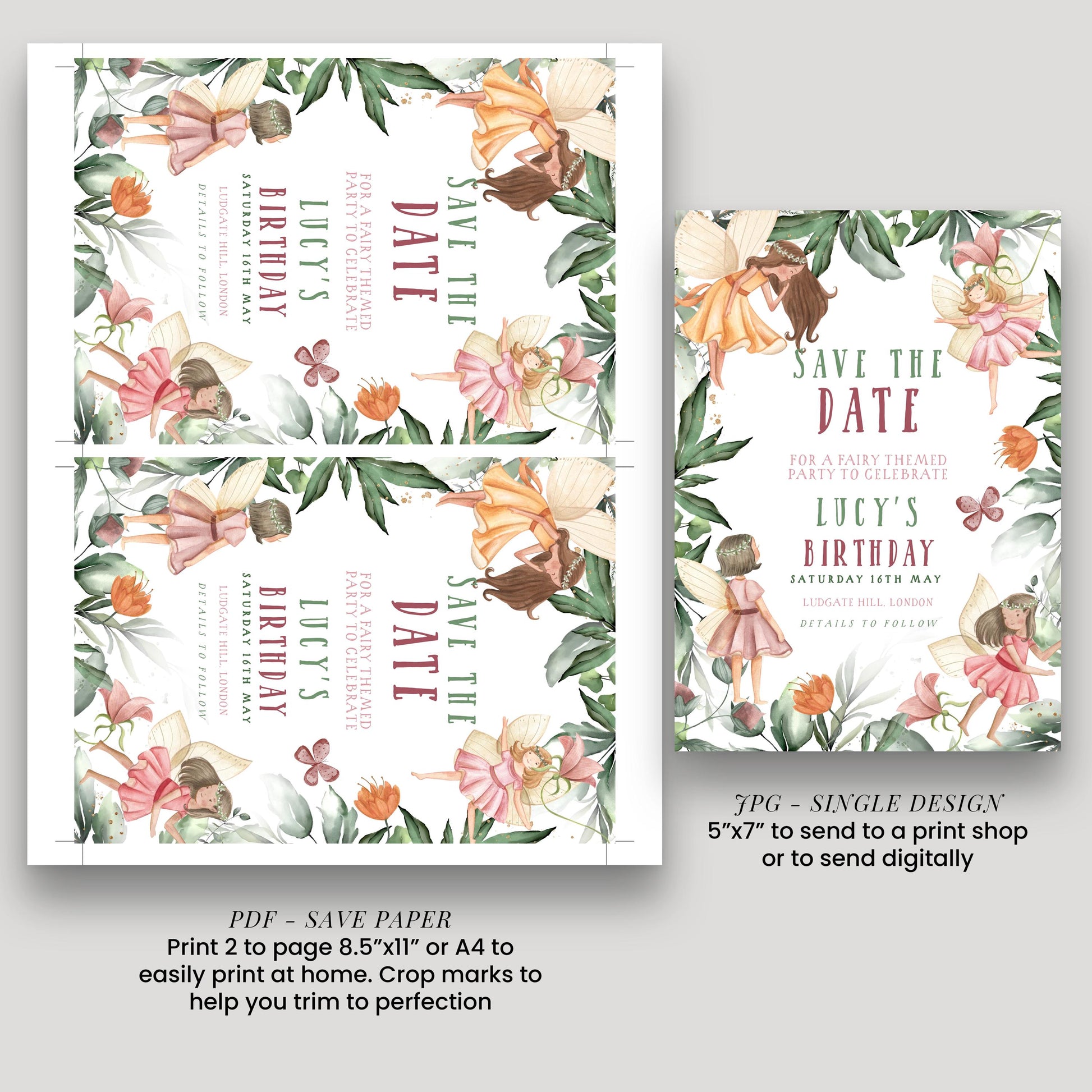 a "Save the Date" invitation for a birthday party, featuring a fairy theme. The invitation is printed in two sizes: a larger one and a smaller one. The larger one is printed on a white background with a floral border, while the smaller one is printed on a pink background with a leafy border. The invitation includes text that reads "Save the Date" and "For a Fairy Themed Birthday", and provides instructions for printing and sending the invitation.