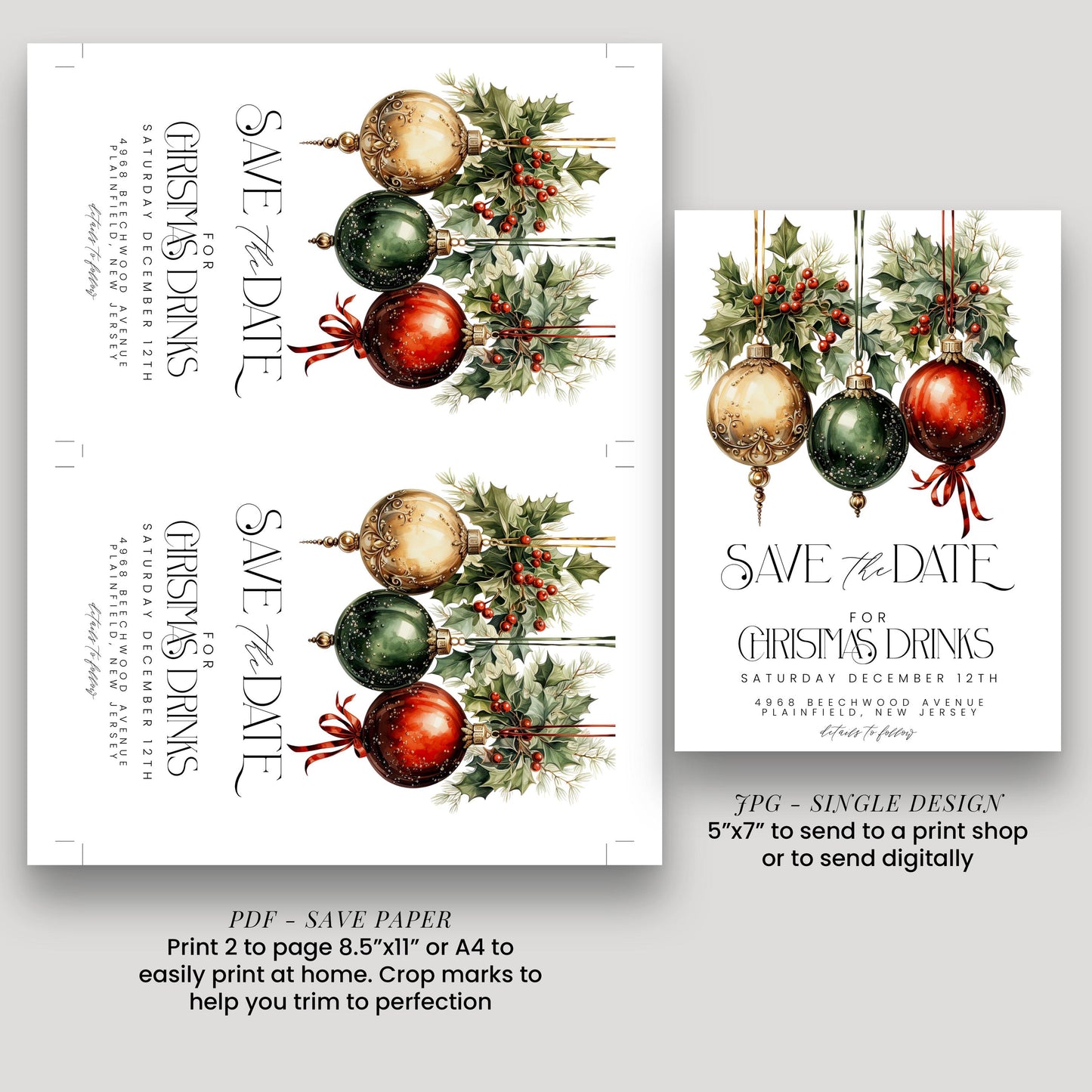 a save the date card design featuring Christmas ornaments and holly leaves. The card is printed in two sizes, with the larger one being a single design and the smaller one being a printable page. The larger design is printed on a page, while the smaller one is a printable page. The design includes text and images of Christmas ornaments and holly leaves, creating a festive and holiday-themed design.