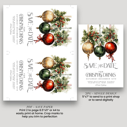 a save the date card design featuring Christmas ornaments and holly leaves. The card is printed in two sizes, with the larger one being a single design and the smaller one being a printable page. The larger design is printed on a page, while the smaller one is a printable page. The design includes text and images of Christmas ornaments and holly leaves, creating a festive and holiday-themed design.