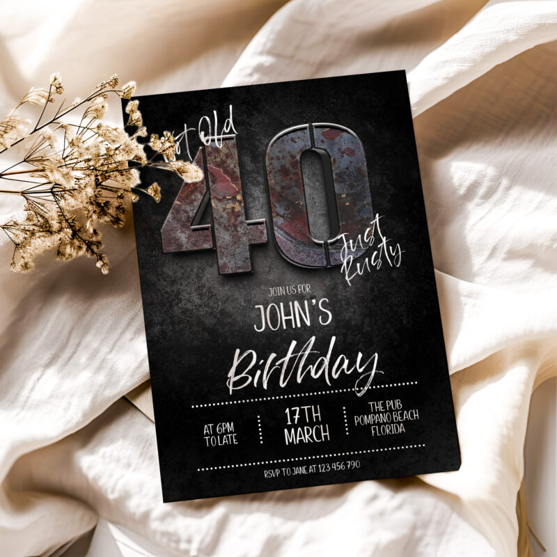 Not Old Just Rusty 40th Invitation