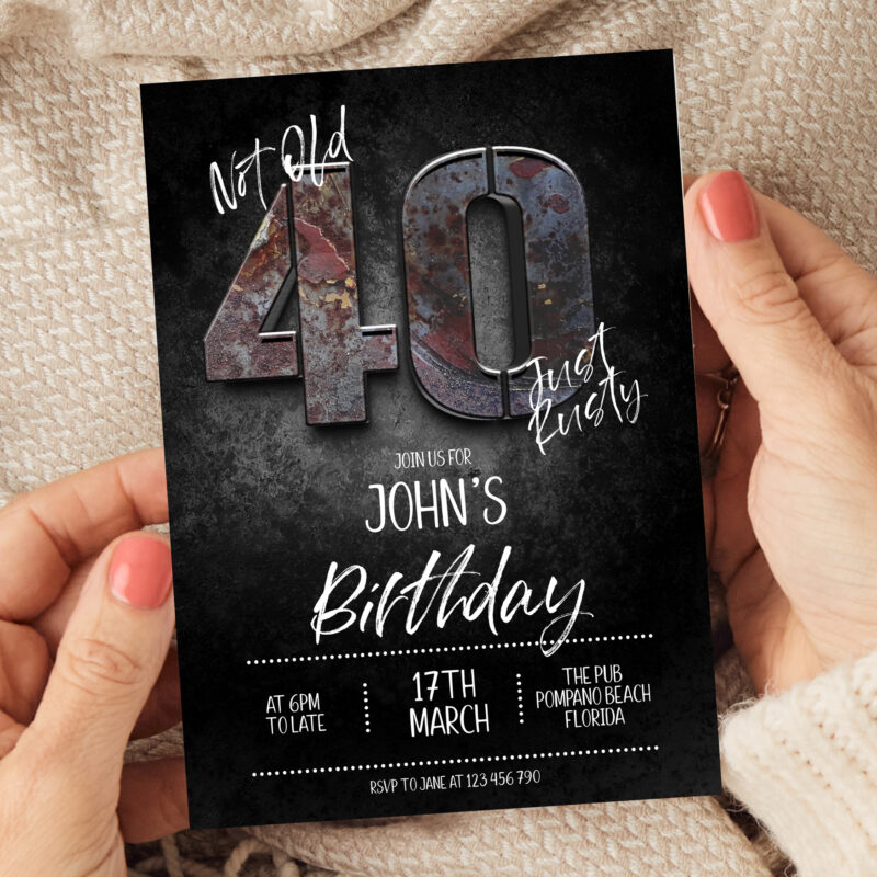 Not Old Just Rusty 40th Invitation