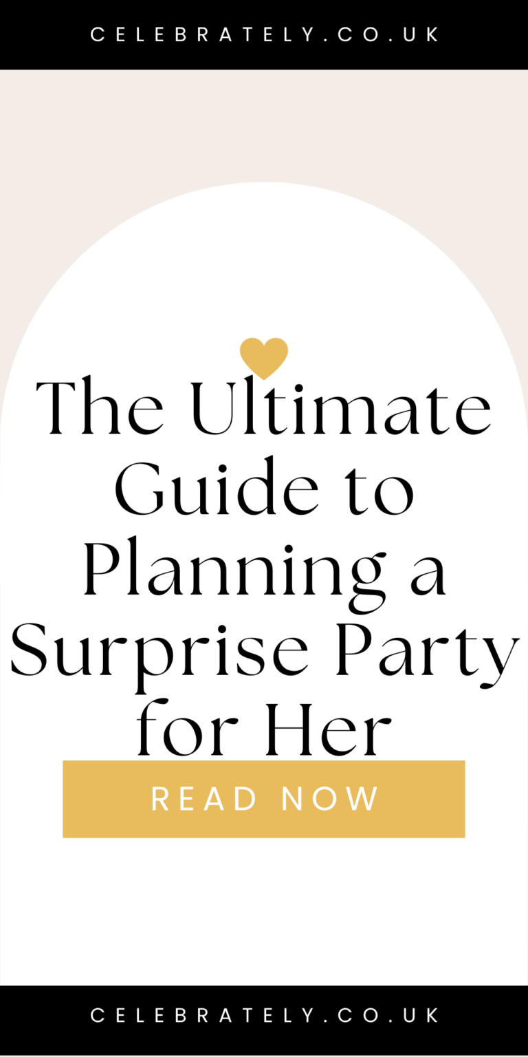 ultimate guide to planning a surprise party for her