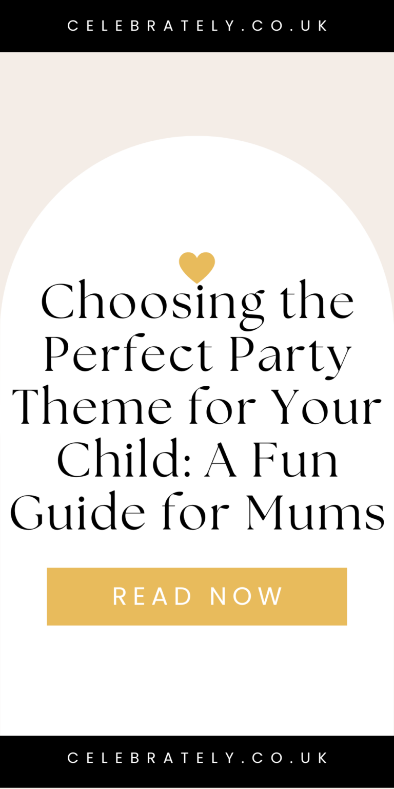 choosing the perfect party theme for your child a fun guide for mums