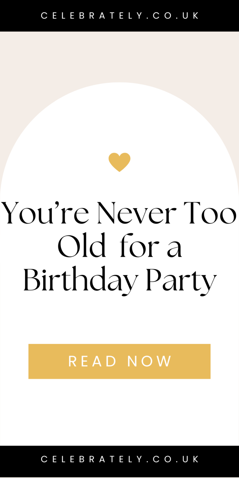 you are never too old for a birthday party