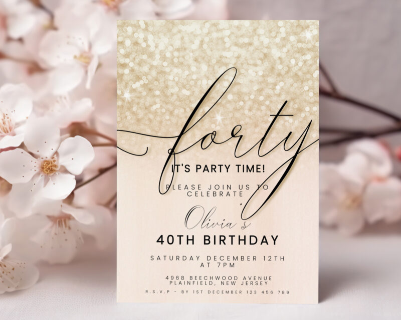 Editable 40th Birthday Invitation – Champagne Glitter Theme Birthday Invitations